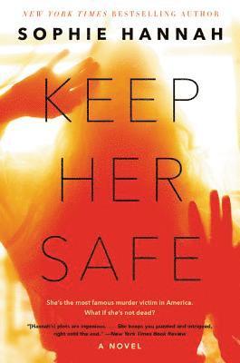 Sophie Hannah - Keep Her Safe, Häftad