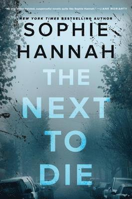 Sophie Hannah - The Next to Die, Inbunden