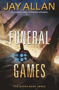 bokomslag Funeral Games: Far Stars Book Three