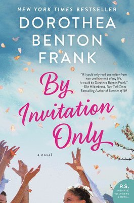 Dorothea Benton Frank - By Invitation Only, Häftad