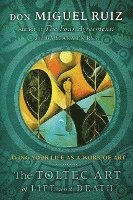 bokomslag The Toltec Art of Life and Death