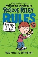 bokomslag Roscoe Riley Rules #6: Never Walk In Shoes That Talk