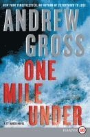 Andrew Gross - One Mile Under: A Ty Hauck Novel, Häftad