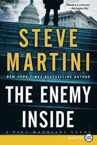 bokomslag The Enemy Inside: A Paul Madriani Novel [Large Print]