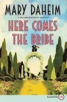 bokomslag Here Comes the Bribe