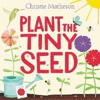 Plant the Tiny Seed 1