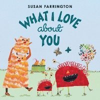 Susan Farrington - What I Love about You, Inbunden
