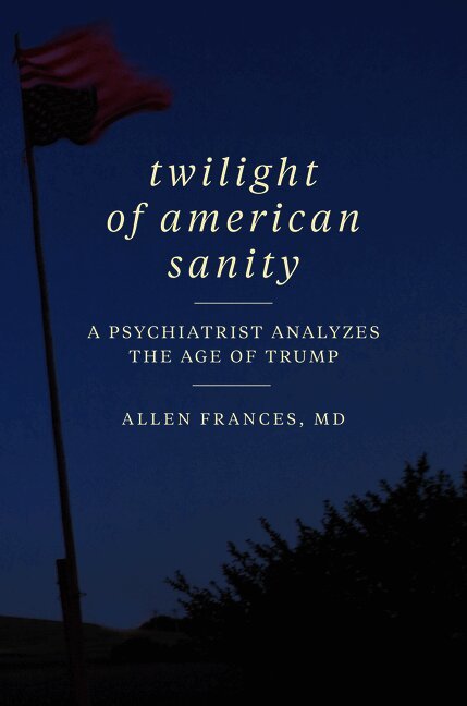 Twilight of American Sanity