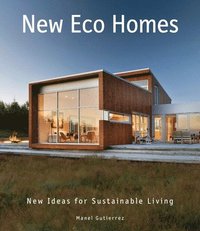 bokomslag New Eco Homes: New Ideas for Sustainable Living