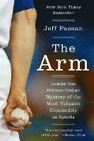 Jeff Passan - The Arm, Häftad