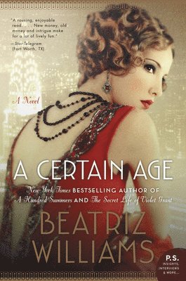 Beatriz Williams - A Certain Age, Häftad