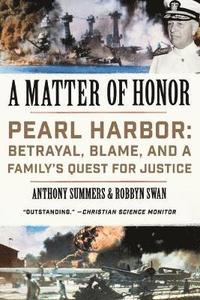 bokomslag A Matter of Honor: Pearl Harbor: Betrayal, Blame, and a Family's Quest for Justice