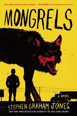 Stephen Graham Jones - Mongrels, Häftad