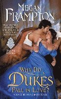 Why Do Dukes Fall in Love? 1