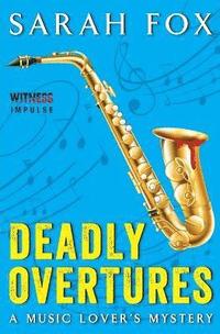 bokomslag Deadly Overtures