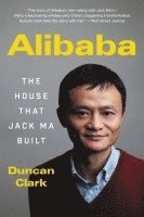 bokomslag Alibaba: The House That Jack Ma Built