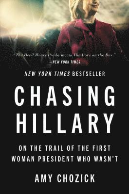 Amy Chozick - Chasing Hillary, Häftad