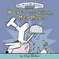 bokomslag What's Cooking, Moo Moo?