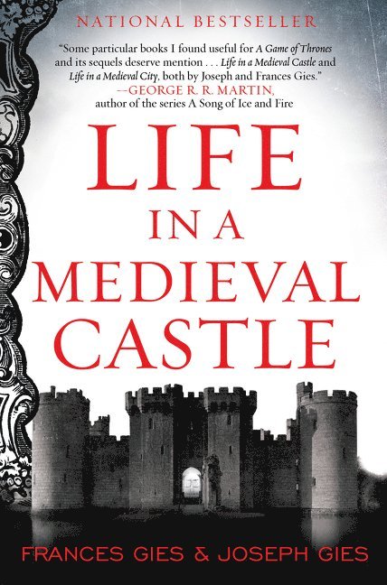 Joseph Gies, Frances Gies - Life in a Medieval Castle, Häftad