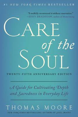 bokomslag Care of the Soul, Twenty-fifth Anniversary Ed