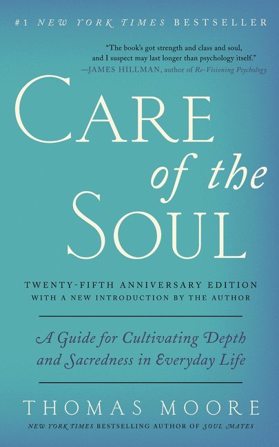 Care of the Soul, Twenty-fifth Anniversary Ed 1