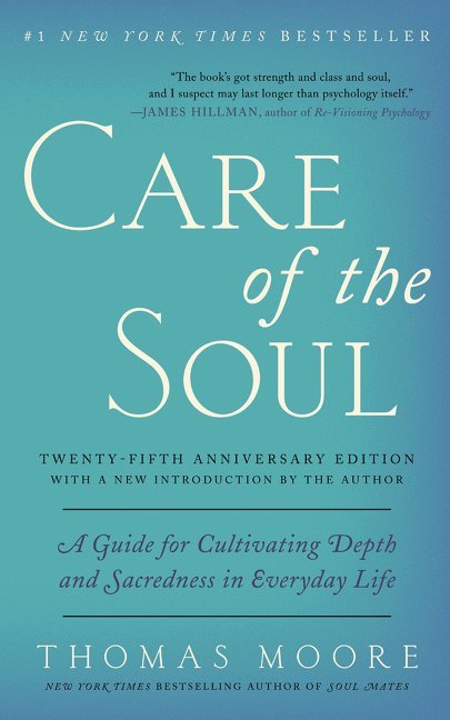 Care of the Soul, Twenty-fifth Anniversary Ed 1