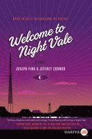 Joseph Fink, Jeffrey Cranor - Welcome to Night Vale, Häftad
