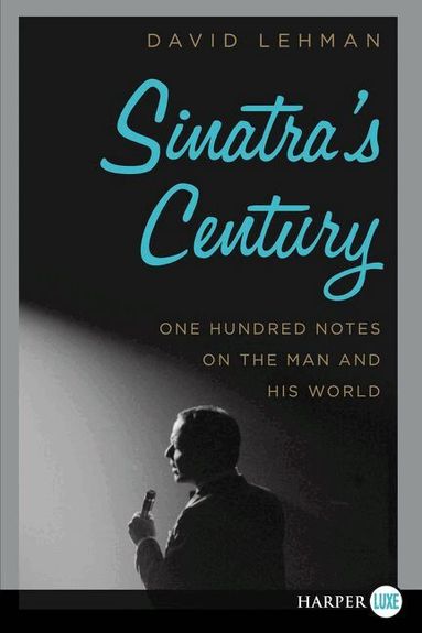 David Lehman - Sinatra's Century Large Print, Häftad