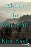 Ron Rash - Above the Waterfall, Häftad