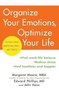 bokomslag Organize Your Emotions, Optimize Your Life: Decode Your Emotional Dna-And Thrive