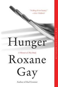 bokomslag Hunger: A Memoir of (My) Body