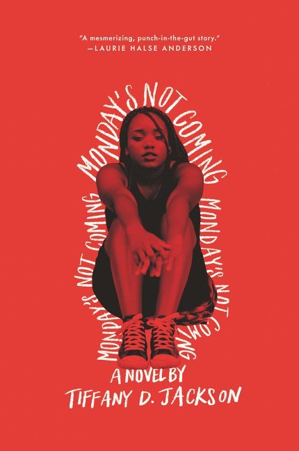 Tiffany D Jackson, Tiffany D. Jackson - Monday's Not Coming, Häftad