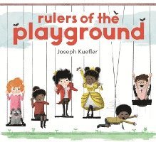 Rulers Of The Playground 1