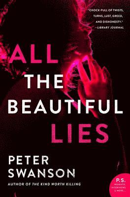 Peter Swanson - All the Beautiful Lies, Häftad