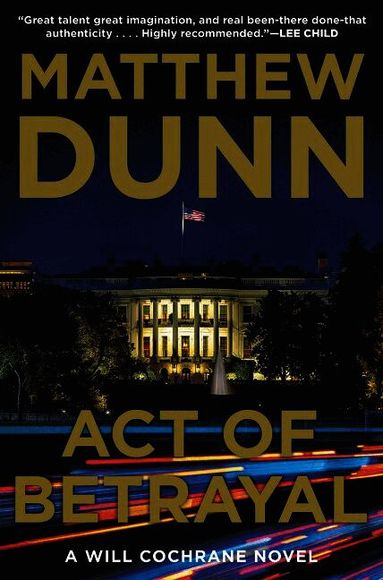 Matthew Dunn - Act of Betrayal, Inbunden