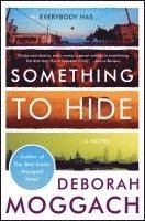 Deborah Moggach - Something to Hide, Häftad