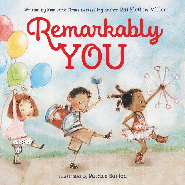 Pat Zietlow Miller - Remarkably You, Inbunden