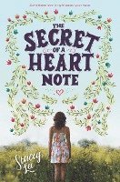 Stacey Lee - The Secret of a Heart Note, Inbunden