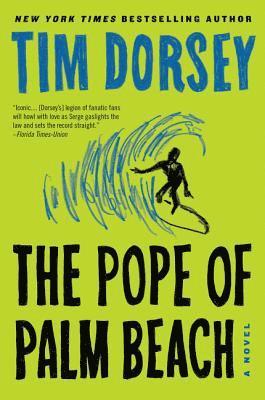Tim Dorsey - The Pope of Palm Beach, Häftad