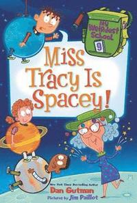 bokomslag My Weirdest School #9: Miss Tracy Is Spacey!