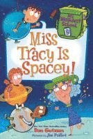 bokomslag Gutman, D: My Weirdest School #9: Miss Tracy Is Spacey!