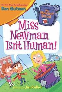 bokomslag My Weirdest School #10: Miss Newman Isn't Human!