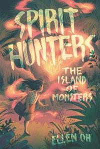 bokomslag Spirit Hunters #2: The Island of Monsters