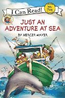 Mercer Mayer - Little Critter: Just an Adventure at Sea, Inbunden