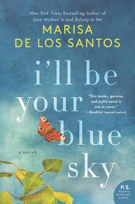 Marisa de los Santos, Marisa De Los Santos, Marisa de los Santos - I'll Be Your Blue Sky, Häftad