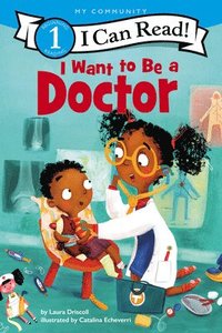 bokomslag I Want to Be a Doctor