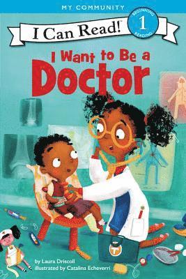 bokomslag I Want to Be a Doctor