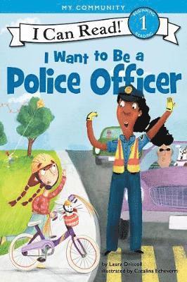 I Want to Be a Police Officer 1