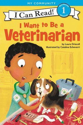 bokomslag I Want to Be a Veterinarian