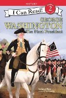 George Washington: The First President 1